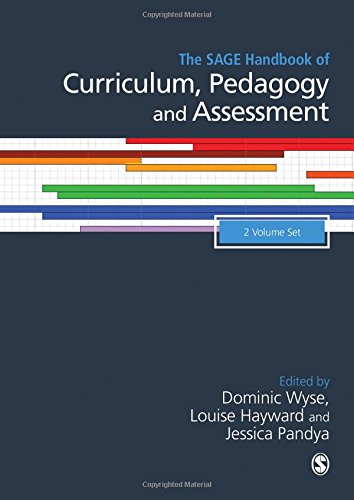The SAGE Handbook of Curriculum, Pedagogy and Assessment