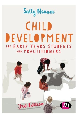 Child Development for Early Years Students and Practitioners