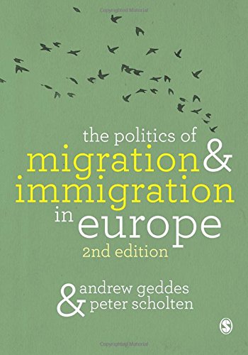 The Politics of Migration and Immigration in Europe