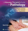 Massage Therapist’s Guide to Pathology