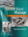 Outcome-Based Massage: Putting Evidence into Practice
