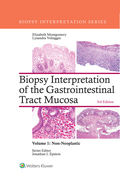 Biopsy Interpretation of the Gastrointestinal Tract Mucosa: Volume 1: Non-Neoplastic