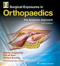Surgical Exposures in Orthopaedics: The Anatomic Approach