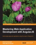 Mastering Web Application Development with AngularJS