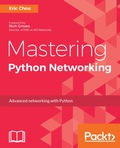 Mastering Python Networking