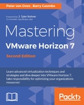 Mastering VMware Horizon 7 - Second Edition