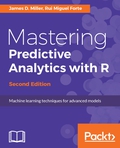 Mastering Predictive Analytics with R - Second Edition