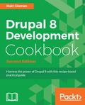 Drupal 8 Development Cookbook - Second Edition