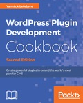 WordPress Plugin Development Cookbook - Second Edition