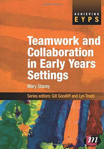 Teamwork and Collaboration in Early Years Settings
