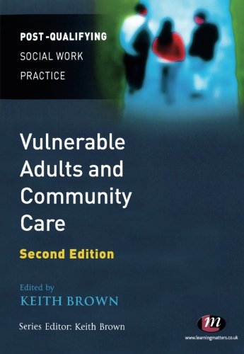 Vulnerable Adults and Community Care