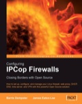 Configuring IPCop Firewalls: Closing Borders with Open Source