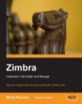 Zimbra Implement, Administer and Manage