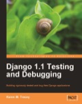 Django 1.1 Testing and Debugging