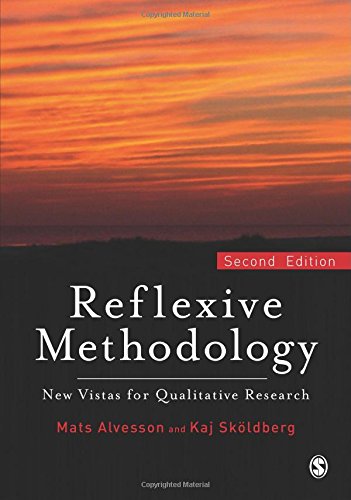 Reflexive Methodology: New Vistas for Qualitative Research