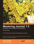 Mastering Joomla! 1.5 Extension and Framework Development Second Edition