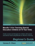 Moodle 1.9 for Teaching Special Education Children (5-10): Beginner