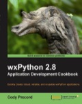 wxPython 2.8 Application Development Cookbook