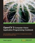 OpenCV 2 Computer Vision Application Programming Cookbook