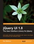 jQuery UI 1.8: The User Interface Library for jQuery: The User Interface Library for jQuery