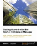 Getting Started with IBM FileNet P8 Content Manager