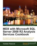 MDX with Microsoft SQL Server 2008 R2 Analysis Services : Cookbook