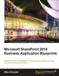 Microsoft SharePoint 2010 Business Application Blueprints