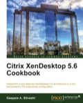 Citrix XenDesktop 5.6 Cookbook