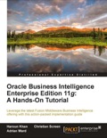Oracle Business Intelligence Enterprise Edition 11g: A Hands-On Tutorial