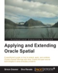 Applying and Extending Oracle Spatial