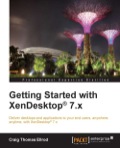 Getting Started with XenDesktop® 7.x