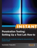Instant Penetration Testing: Setting Up a Test Lab How-to