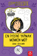 En İyisini Yapmak Mümkün mü?