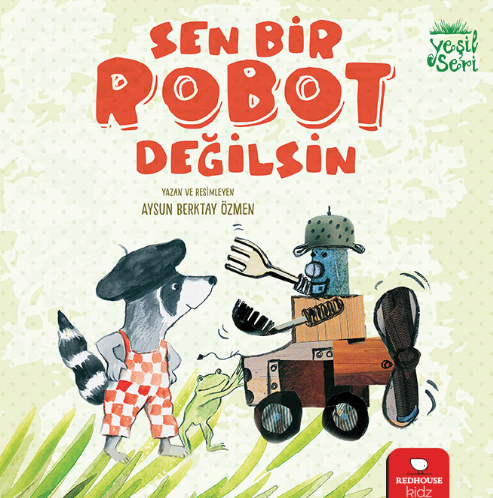 Yeşil seri 2; Sen Bir Robot Değilsin 