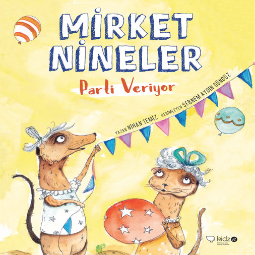 Mirket Nineler Parti Veriyor 