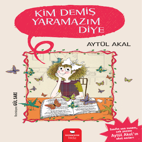 Kim Demiş Yaramazım Diye 