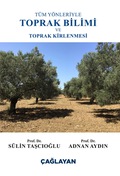 TÜM YÖNLERİYLE TOPRAK BİLİMİ VE TOPRAK KİRLENMESİ