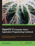 OpenCV 2 Computer Vision Application Programming Cookbook