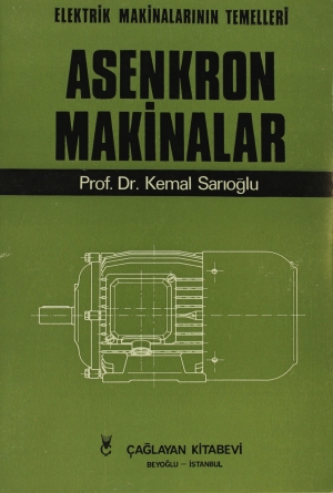 Elektrik Makinalarının Temelleri Asenkron Makinalar Cilt: 3