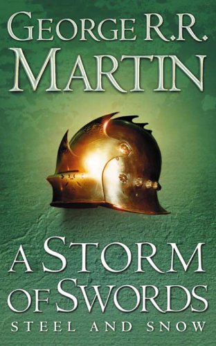 A Storm of Swords 1: Steel and Snow (A Song of Ice and Fire, Book 3)