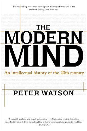 Modern Mind: An Intellectual History of the 20th Century