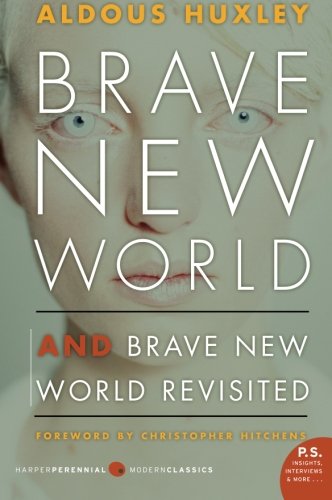 Brave New World, and, Brave New World Revisited