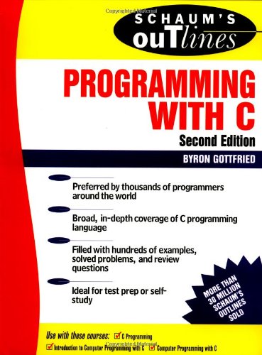 Schaum s Outline of Programming with C (Schaum s Outline Series)