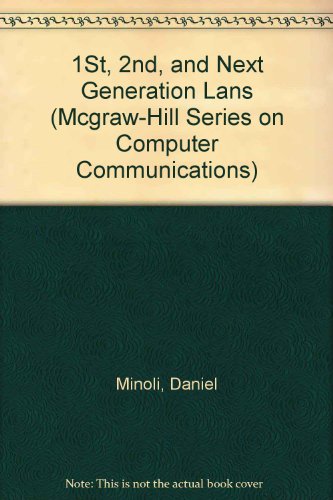 1st, 2nd and Next Generation LANs (McGraw-Hill Series on Computer Communications)