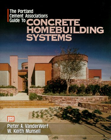 The Portland Cement AssociationS Guide To Concrete Homebuilding Systems