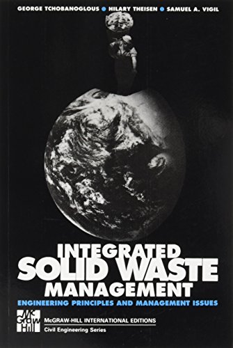 Integrated Solid Waste Management: Engineering Principles and Management Issues