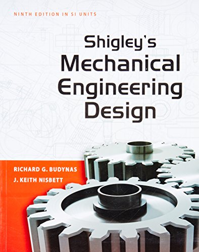 Shigley s Mechanical Engineering Design