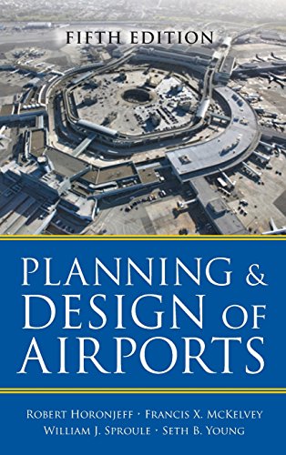 Planning and Design of Airports, Fifth Edition