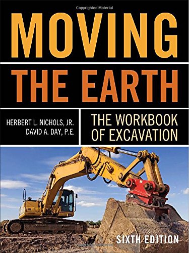 Moving The Earth: The Workbook of Excavation Sixth Edition