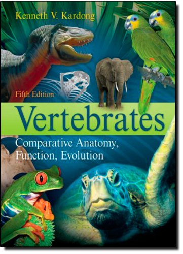 Vertebrates Comparative Anatomy, Function, Evolution